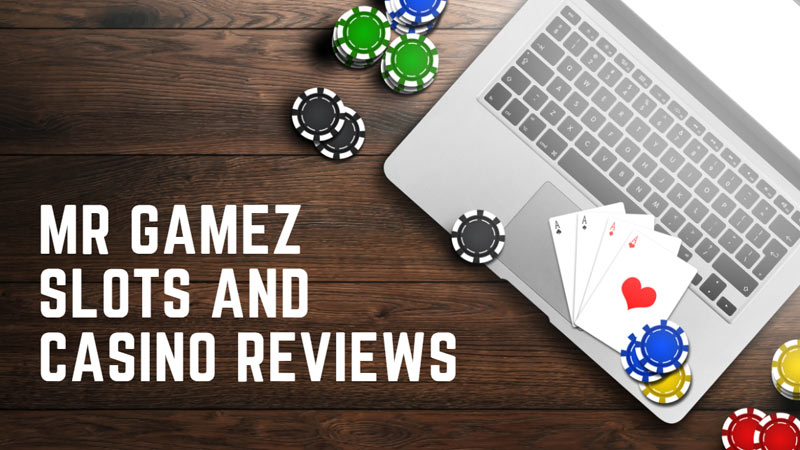 Mr Gamez Slots and Casino Reviews